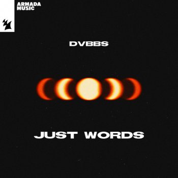 Исполнитель DVBBS, альбом Just Words