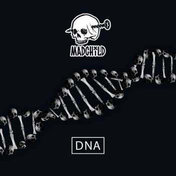 Madchild DNA