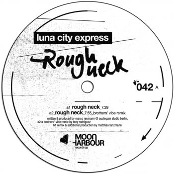 Luna City Express Rough Neck (Matthias Tanzmann Remix)