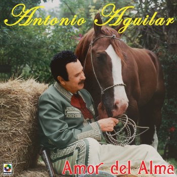 Antonio Aguilar Aguanta Corazon