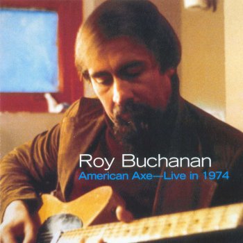 Roy Buchanan I Hear You Knockin'