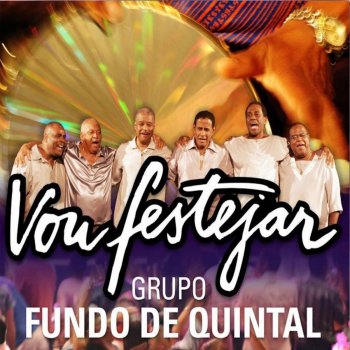 Grupo Fundo de Quintal Show Tem Que Continuar