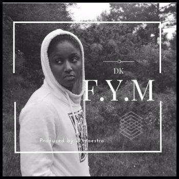 DK F.Y.M