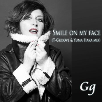 Gg Smile on My Face (T-Groove & Yuma Hara Mix)