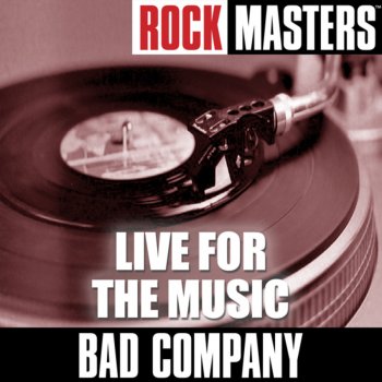 Bad Company Love Me Somebody