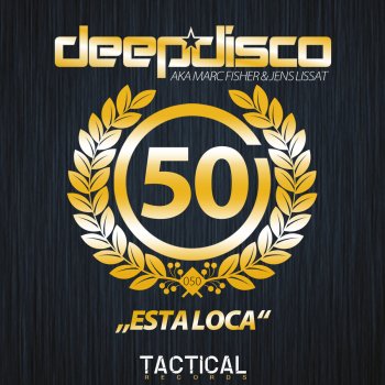 Исполнитель Deepdisco, альбом Esta Loca - Single