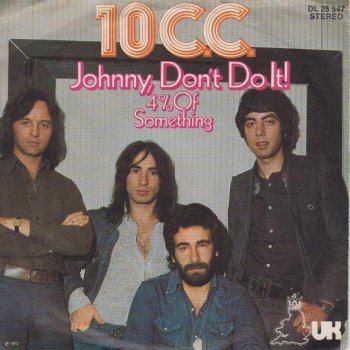 10cc Johnny Don't Do It