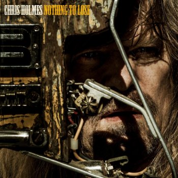 Chris Holmes Nothing to Lose