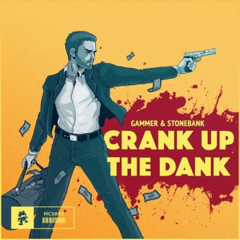 Gammer feat. Stonebank Crank Up The Dank