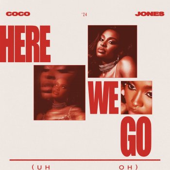 Coco Jones Here We Go (Uh Oh)