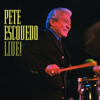 Pete Escovedo The E Medley: Azteca Mozambique / Ah Ah / Cueros