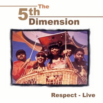 The 5th Dimension If That's the Way You Want It