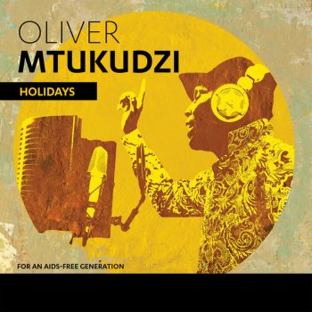 Oliver Mtukudzi Holidays