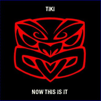 Tiki Now This Is It (State of Mind remix)