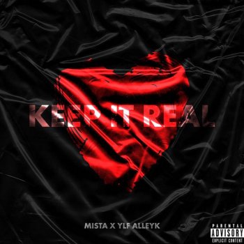 Mista Keep It Real (feat. YLF AlleyK)