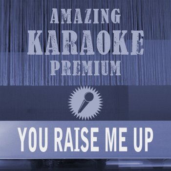 Clara Oaks You Raise Me up (Premium Karaoke Version) [Originally Performed By Westlife]