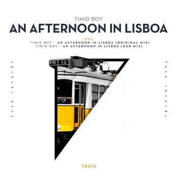 Timid Boy An Afternoon in Lisboa