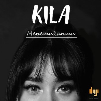 Kila Menemukanmu