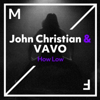 John Christian feat. VAVO How Low