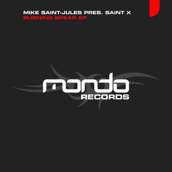 Mike Saint-Jules feat. Saint X Burning Spear - Original Mix