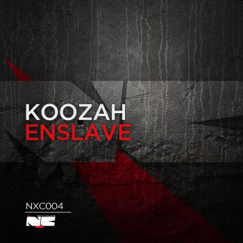 Исполнитель Koozah, альбом Enslave (Next Cyclone 004)