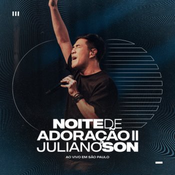 Juliano Son Não Voltarei Atrás (Never Going Back) [Ao Vivo]