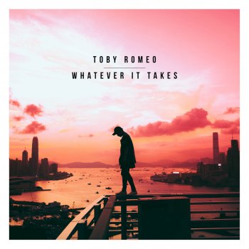 Toby Romeo Whatever It Takes