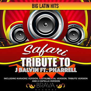Brava HitMakers Safari (Tribute To J Balvin Ft. Pharrell) - Acapella