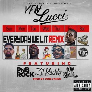 Исполнитель YFN Lucci, альбом Everyday We Lit (feat. PnB Rock, Lil Yachty & Wiz Khalifa) [Remix] - Single