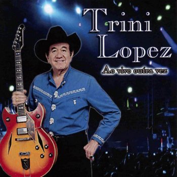 Trini Lopez Oh Lonesome Me