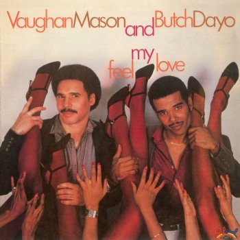 Vaughan Mason & Butch Dayo Feel My Love