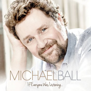 Michael Ball If Everyone Was Listening