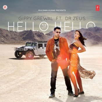 Gippy Grewal feat. Dr Zeus Hello Hello
