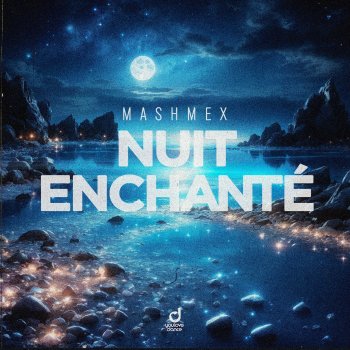 Mashmex Nuit Enchanté