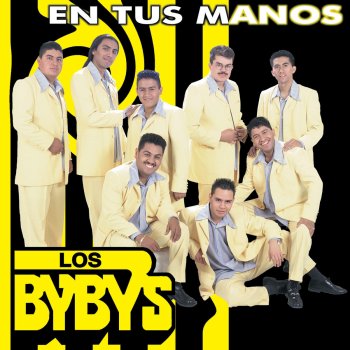 Los Byby's Yo Que No Vivo Sin Ti