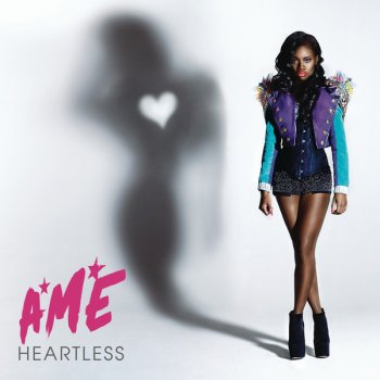 A*M*E Heartless