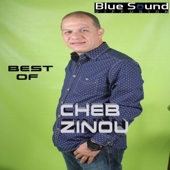Cheb Zinou Gouliha Rani Nhabek