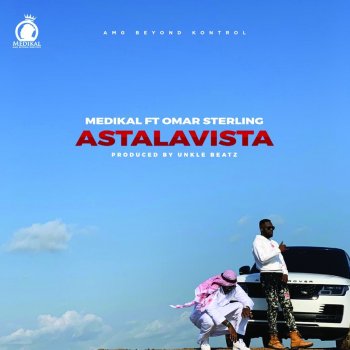 Medikal Astalavista (feat. Omar Sterling)