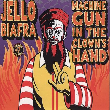 Jello Biafra Be Patriotic - Fight The Government