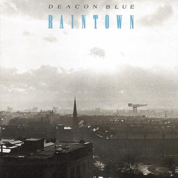 Deacon Blue Raintown