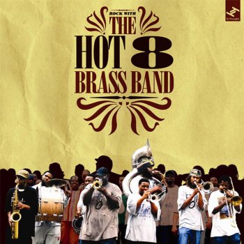 Hot 8 Brass Band Get Up