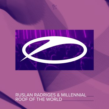 Ruslan Radriges feat. Millennial Roof Of The World - Extended Mix