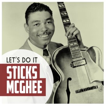 Исполнитель Sticks McGhee, альбом Let's Do It