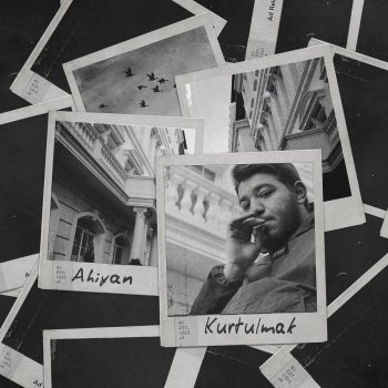 Ahiyan Kurtulmak
