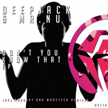 Исполнитель Deepjack & Mr.Nu, альбом Don't You Know That EP