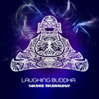 Исполнитель Laughing Buddha, альбом Sacred Technology