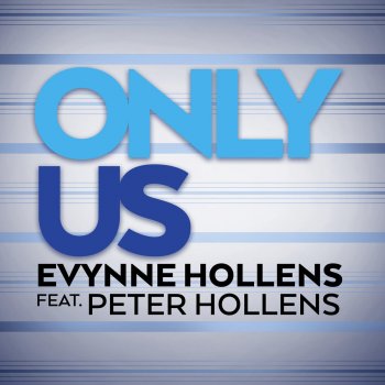 Evynne Hollens feat. Peter Hollens Only Us