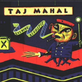 Taj Mahal Ain´t Gwine To Whistle Dixie Anymo´