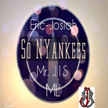 Joey Alves feat. Mr. J1S & ML So NYankees - Single Version