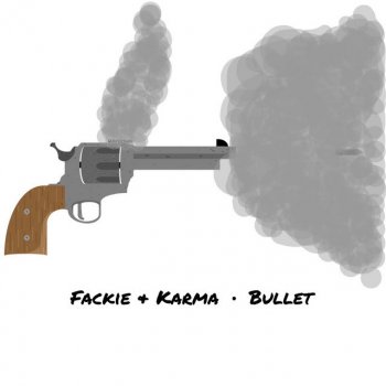 Fackie & Karma Bullet